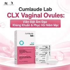 Cumlaude Lab CLX Vaginal Ovules: Viên Đặt Âm Đạo Kháng Khuẩn & Phục Hồi Niêm Mạc