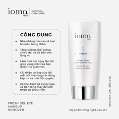 IOMA PARIS FRESH GEL EYE MAKEUP REMOVER / GEL TẨY TRANG MẮT VÀ DƯỠNG MI