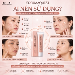 DermaQuest Tretinoin Cream USP 0.1% – Giải Pháp Vàng Điều Trị Mụn Và Trẻ Hóa Da Toàn Diện