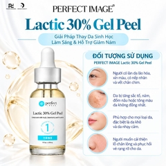 PERFECT IMAGE Lactic 30% Gel Peel: Giải Pháp Thay Da Sinh Học Làm Sáng, Trị Nám & Phục Hồi Độ Rạng Rỡ