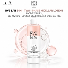 RVB LAB 3-IN-1 TWO - PHASE MICELLAR LOTION FACE-EYES-LIPS: Dầu Tẩy Trang 2 Pha - Làm Sạch Sâu, Dưỡng Ẩm & Chống Oxy Hóa