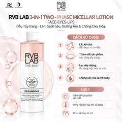 RVB LAB 3-IN-1 TWO - PHASE MICELLAR LOTION FACE-EYES-LIPS: Dầu Tẩy Trang 2 Pha - Làm Sạch Sâu, Dưỡng Ẩm & Chống Oxy Hóa