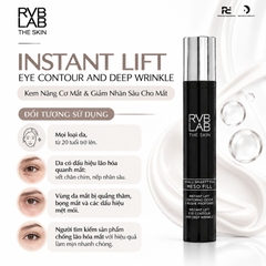 RVB LAB INSTANT LIFT EYE CONTOUR AND DEEP WRINKLE: Kem Nâng Cơ Mắt & Giảm Nhăn Sâu - Hiệu Ứng Làm Mịn Tức Thì Lấy Cảm Hứng Từ Filler