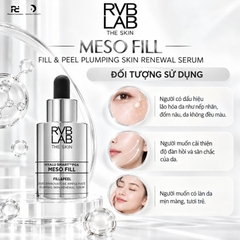 RVB LAB MESO FILL FILL & PEEL PLUMPING SKIN RENEWAL SERUM / SERUM TÁI TẠO DA TẦNG, CHỐNG LÃO HOÁ CHUYÊN SÂU 