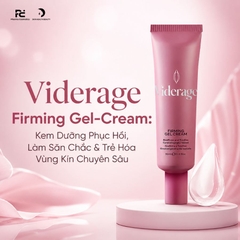 Viderage Firming Gel-Cream: Kem Dưỡng Phục Hồi, Làm Săn Chắc & Trẻ Hóa Vùng Kín Chuyên Sâu