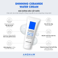 AHOHAW SHINNING CERAMIDE WATER CREAM / KEM DƯỠNG SIÊU CẤP NƯỚC & PHỤC HỒI HÀNG RÀO BẢO VỆ DA 
