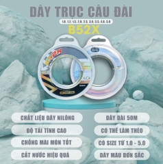 [MUA 1 TẶNG 1] Dây Trục Câu Đài - Câu Cá B52X Chất Liệu Nilông - Có Size (1.0-5.0) Bắt Cá Fishing Đi Câu Ca
