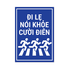 Tranh Kỹ thuật số A3 "Đi Lẹ Nói Khỏe Cười Điên"