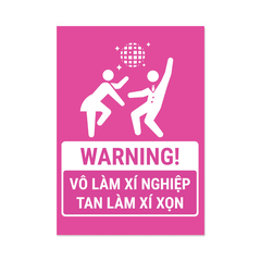 Tranh Kỹ thuật số A3 "Vô Làm Xí Nghiệp Tan Làm Xí Xọn"