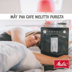 Máy pha cà phê tự động Melitta PURISTA SERIES 300