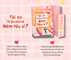 Sách - Tôi Có Triệu Chứng Kém Yêu Ư?
