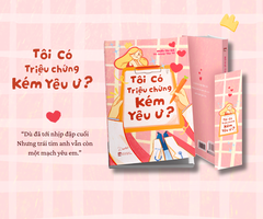 Sách - Tôi Có Triệu Chứng Kém Yêu Ư?