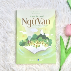 Sách - Luyện Thi Vào 10 Ngữ Văn - Chinh Phục Nghị Luận Văn Học Theo Chương Trình Mới Nhất