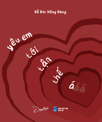 Sách - Yêu Em Tới Tận Thế Á