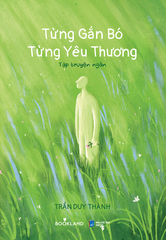 Sách - Từng Gắn Bó Từng Yêu Thương