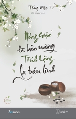 Sách - Nóng Giận Là Bản Năng, Tĩnh Lặng Là Bản Lĩnh (Tái Bản)