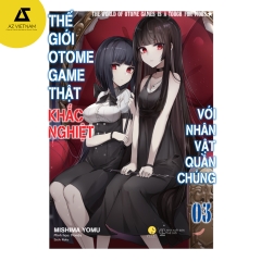 Sách - Thế Giới Otome Game Thật Khắc Nghiệt Với Nhân  Vật Quần Chúng (Tập 3)