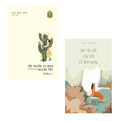 Sách - Combo 2 Cuốn: Tôi Muốn Vì Bạn Mà Trở Thành Người Tốt + Hãy Yêu Đời Dẫu Đời Có Trái Ngang