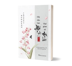 Sách - Chỉ Cần Bạn Nỗ Lực, Thế Gian Sẽ An Bài