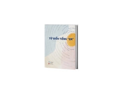 Sách - Từ Điển Tiếng "Em"