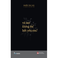 Sách - Và Sao Không Thể Hết Yêu Em?