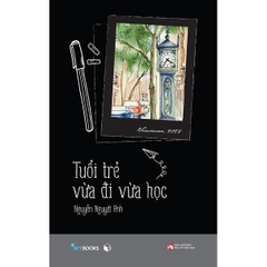 Sách - Tuổi Trẻ Vừa Đi Vừa Học