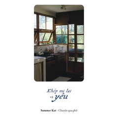 Sách - Khép Mi Lại Và Yêu