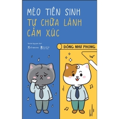Sách - Mèo Tiên Sinh Tự Chữa Lành Cảm Xúc