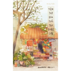 Sách - Tiệm Tạp Hóa Tuổi Thơ Đang Lớn