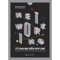Sách - NETWORKING TỪ ONLINE ĐẾN OFFLINE