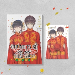 Sách - Chúng Ta Sẽ Kết Hôn Thật Sao? (Tập 3)