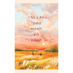 Sách - Chỉ Cần Lòng Mình Có Nắng