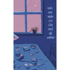 Sách - Ngày Qua Ngày Em Còn Nhớ Tôi Không?