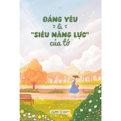 Sách - Đáng Yêu Là Siêu Năng Lực Của Tớ