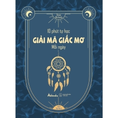 Sách - 10 Phút Tự Học Giải Mã Giấc Mơ Mỗi Ngày
