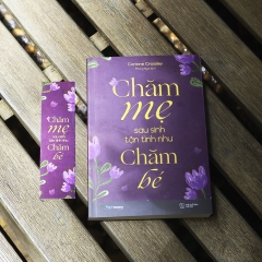 Sách - Chăm Mẹ Sau Sinh Tận Tình Như Chăm Bé