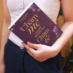 Sách - Chăm Mẹ Sau Sinh Tận Tình Như Chăm Bé