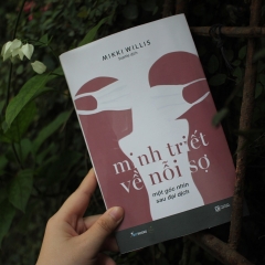 Sách - Minh Triết Về Nỗi Sợ - Một Góc Nhìn Sau Đại Dịch