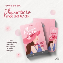 Sách - Phụ Nữ Tự Lo, Một Đời Tự Do
