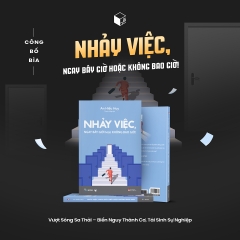 Sách - Nhảy Việc, Ngay Bây Giờ Hoặc Không Bao Giờ