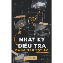 Sách - Nhật Ký Điều Tra Đằng Sau Tội Ác