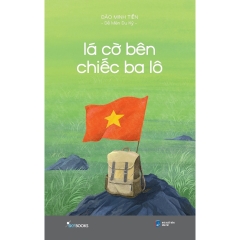 Sách - Lá Cờ Bên Chiếc Ba Lô