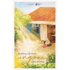 Sách - Đường Về Nhà Có Ngoại Chờ Mong