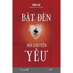 Sách - Bật Đèn Nói Chuyện "Yêu"
