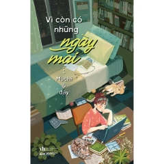 Sách - Vì Còn Có Những Ngày Mai