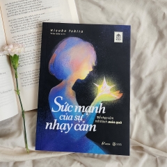 Sách - Sức Mạnh Của Sự Nhạy Cảm
