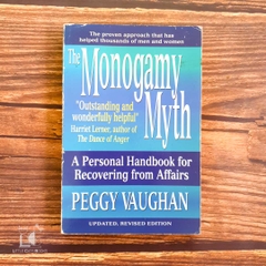 The Monogamy Myth: A Personal Handbook for Recovering from Affairs
