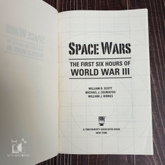 Space Wars: The First Six Hours of World War III - A Wargame Scenario