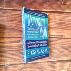 The Monogamy Myth: A Personal Handbook for Recovering from Affairs