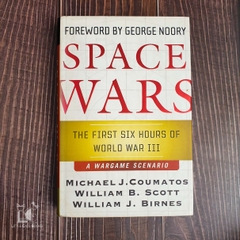 Space Wars: The First Six Hours of World War III - A Wargame Scenario